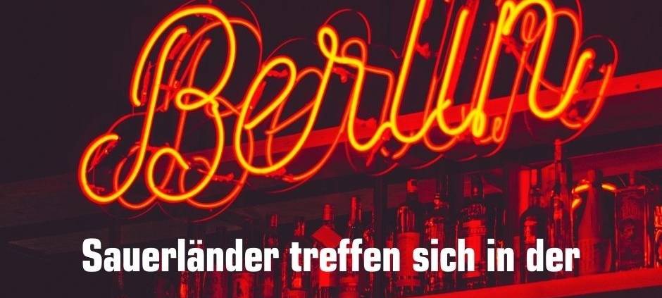 Das Sauerland trifft sich in Berlin