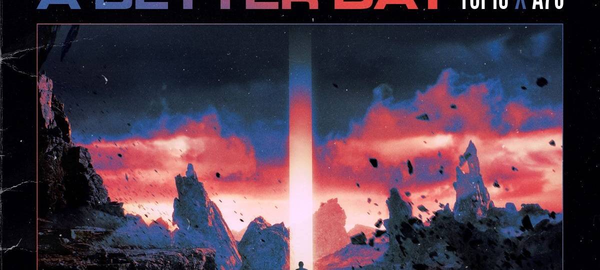 Topic, A7S - Kernkraft 400 (A Better Day)