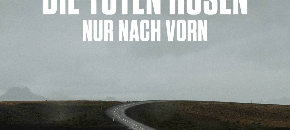 Die Toten Hosen - Nur nach vorn